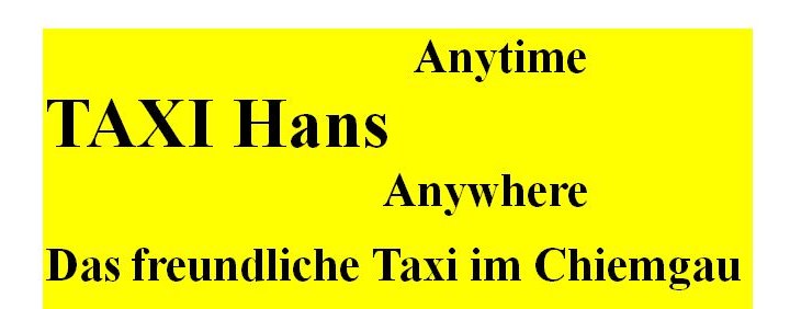 Taxi Hans, © Taxi Hans, Chieming